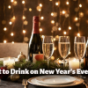 What to Drink on New Year's Eve: Your Guide to Wine & Sparkling Wine Picks